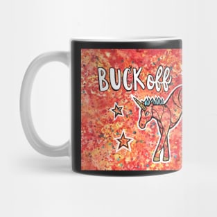 Buck Off. Magical Unicorn Watercolor Illustration Mug